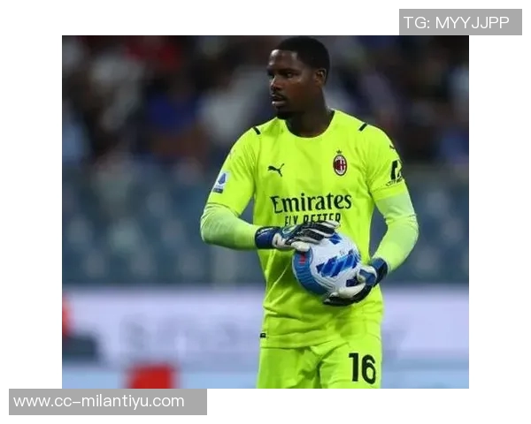 米体报道迈尼昂续约谈判停滞不前尤文图斯有意引进新门将